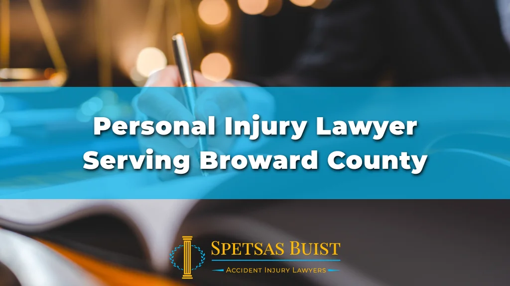 Personal Injury Lawyer Serving Broward County