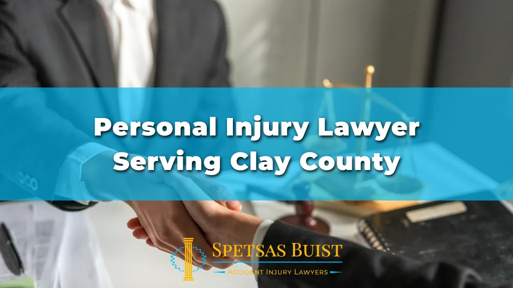 Personal Injury Lawyer Serving Clay County
