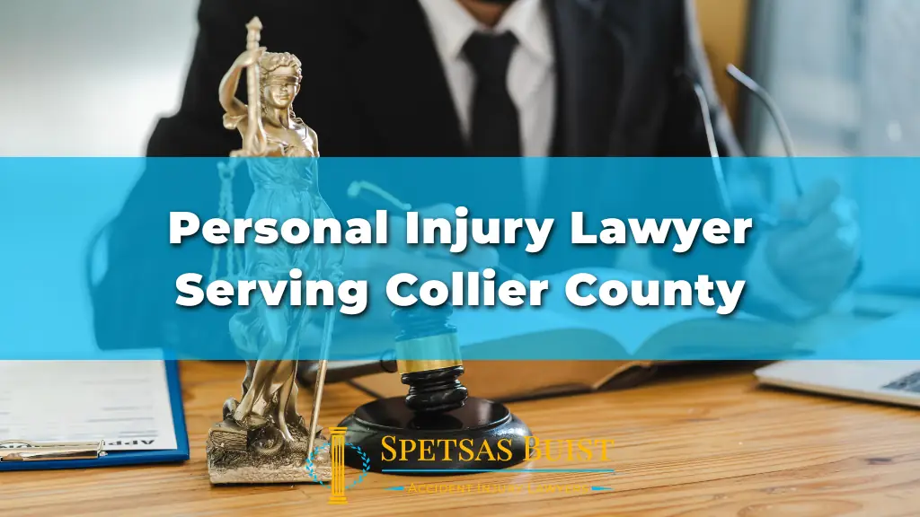 Personal Injury Lawyer Serving Collier County