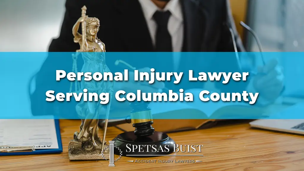 Personal Injury Lawyer Serving Columbia County