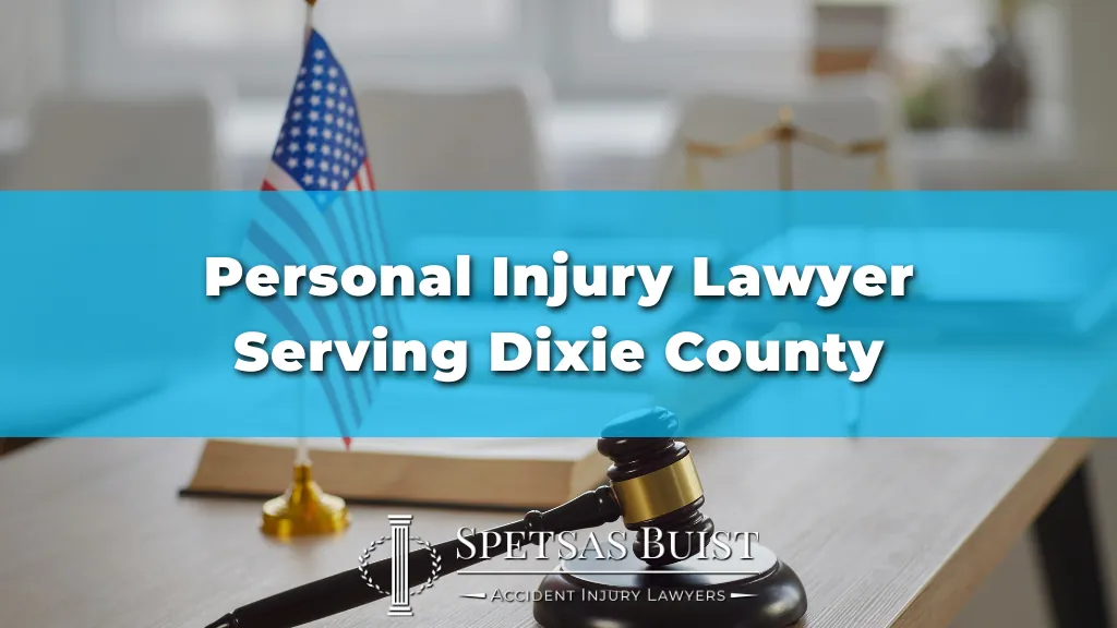 Personal Injury Lawyer Serving Dixie County