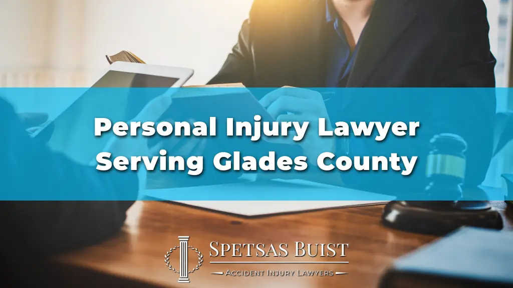 Personal Injury Lawyer Serving Glades County