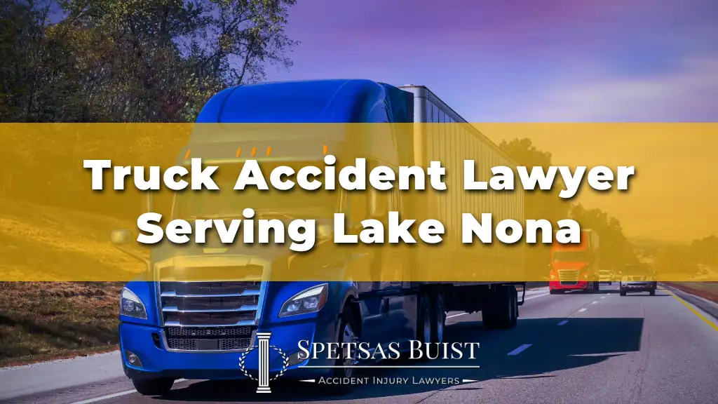 Truck Accident Lawyer Serving Lake Nona