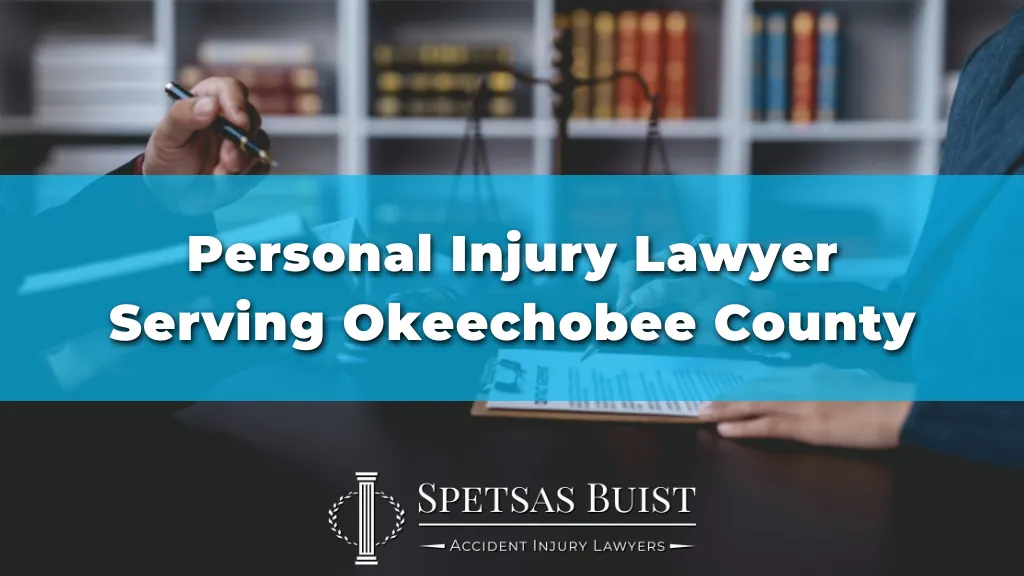 Personal Injury Lawyer Serving Okeechobee County