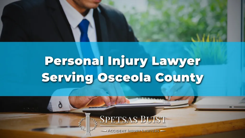 Personal Injury Lawyer Serving Osceola County