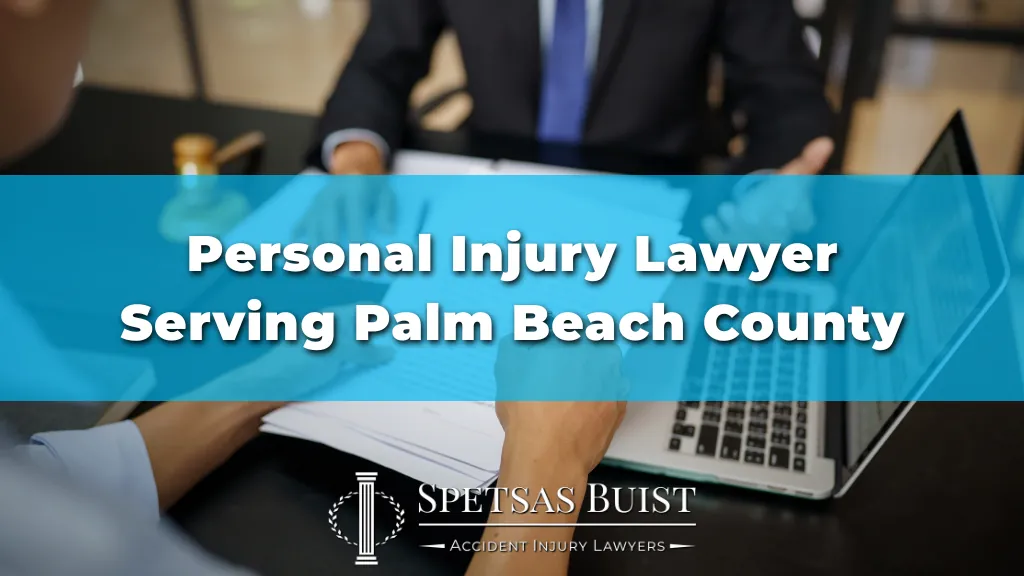 Personal Injury Lawyer Serving Palm Beach County