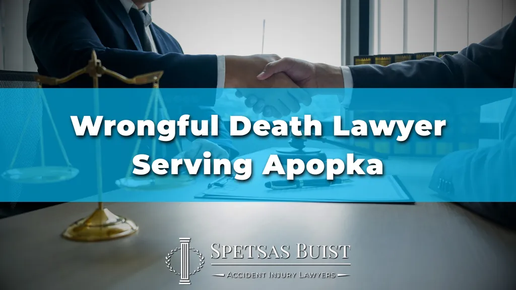 Wrongful Death Lawyer Serving Apopka
